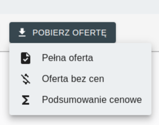 Menu pobierania oferty - opcje: pełna oferta, oferta bez cen, podsumowanie cenowe